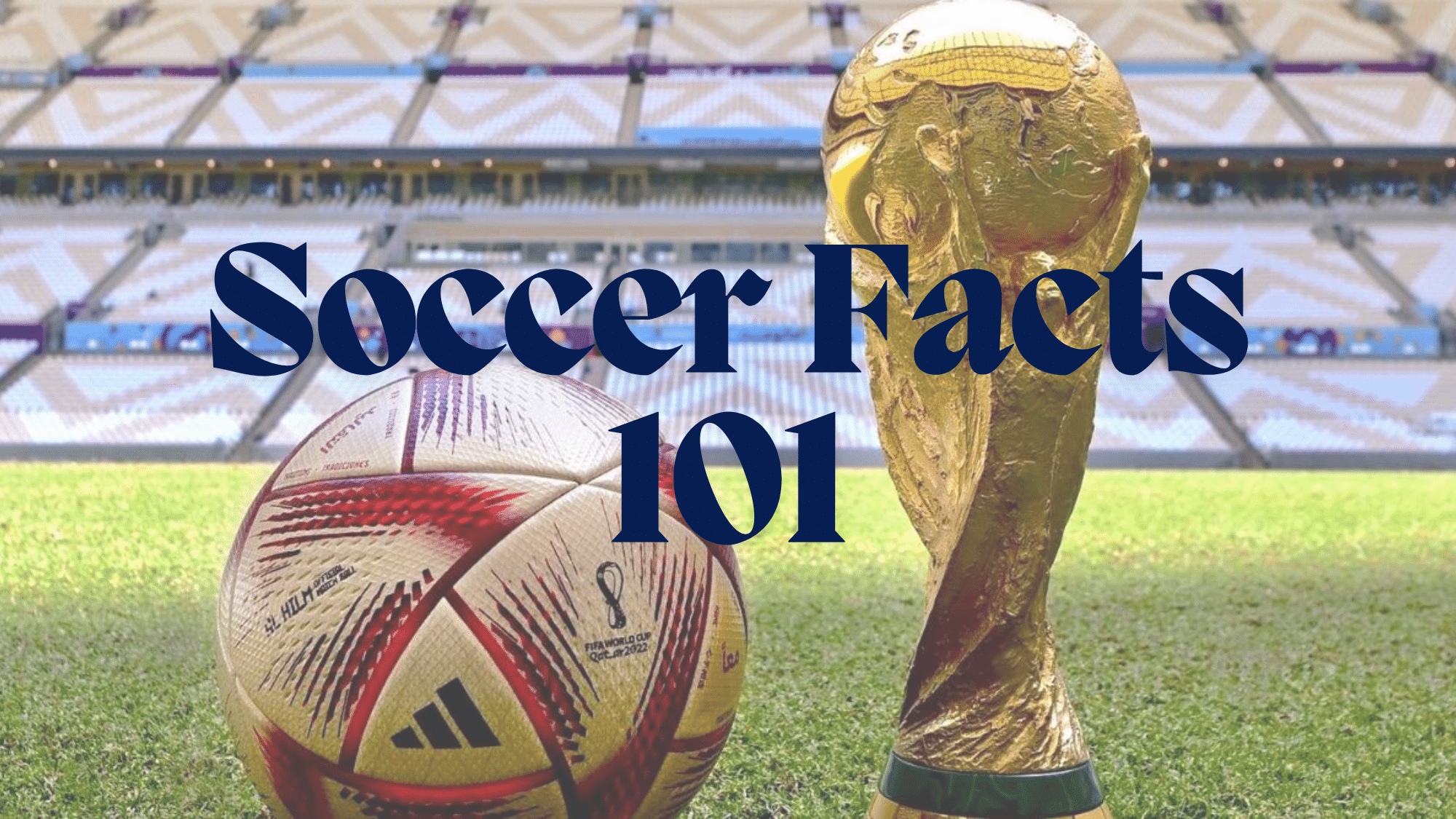 Facts about soccer